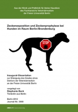 Zeckenexposition und Zeckenprophylaxe bei Hunden im Raum Berlin/Brandenburg - Stephanie Beck