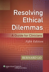 Resolving Ethical Dilemmas - Lo, Bernard