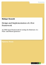 Design and Implementation of a Test Framework -  Rüdiger Rowold