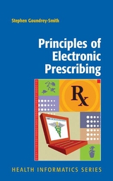 Principles of Electronic Prescribing - Stephen Goundrey-Smith