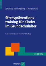 Stresspräventionstraining für Kinder im Grundschulalter - Johannes Klein-Hessling, Arnold Lohaus