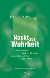 Nackt zur Wahrheit - David Deida