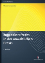 Jugendstrafrecht in der anwaltlichen Praxis - 