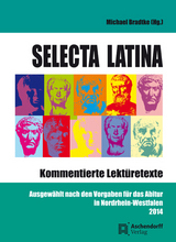 Selecta Latina. Kommentierte Lektüretexte - 