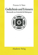 Gedächtnis und Erinnern - Yates, Frances A.