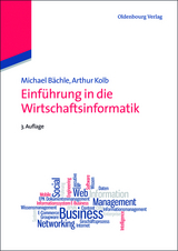 Einführung in die Wirtschaftsinformatik - Bächle, Michael; Kolb, Arthur