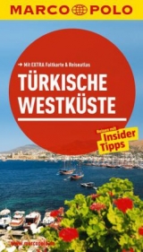 MARCO POLO Reiseführer Türkische Westküste - Dilek Zaptcioglu-Gottschlich, Jürgen Gottschlich