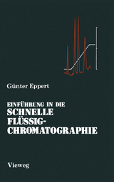 Einführung in die Schnelle Flüssigchromatographie - Eppert, Günter J.