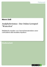 Analphabetismus - Das Online-Lernspiel "Winterfest" - Maren Zeiß