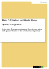 Quality Management - Dieter F.-W. Freiherr von Münster-Kistner