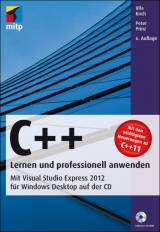 C++ - Lernen und professionell anwenden - Ulla Kirch, Peter Prinz