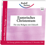 Esoterisches Christentum - Rudolf Steiner