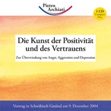 Die Kunst der Positivität und des Vertrauens - Archiati, Pietro