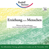 Erziehung zum Menschen - Rudolf Steiner