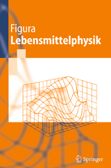 Lebensmittelphysik - L.O. Figura