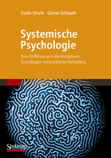 Systemische Psychologie - Guido Strunk, Günter Schiepek