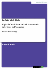 Vaginal Candidiasis and trichomoniasis infections in Pregnancy - Dr. Peter      Ubah Okeke