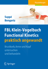 FBL Klein-Vogelbach Functional Kinetics praktisch angewandt - Barbara Suppé, Matthias Bongartz