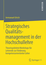 Strategisches Qualitätsmanagement in der Hochschullehre - Immanuel Ulrich