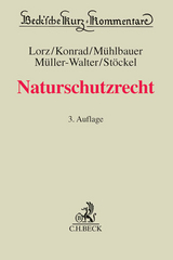 Naturschutzrecht - Konrad, Christian; Mühlbauer, Hermann; Müller-Walter, Markus H.; Stöckel, Heinz; Lorz, Albert