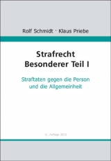 Strafrecht Besonderer Teil I - Schmidt, Rolf