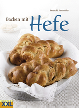 Backen mit Hefe - Berthold Sammüller