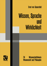 Wissen, Sprache und Wirklichkeit - Ernst von Glasersfeld