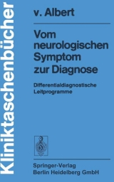 Vom Neurologischen Symptom Zur Diagnose - Hans-Henning von Albert