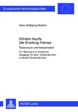 Wilhelm Hauffs «Die Errettung Fatmes» - Hans-Wolfgang Bindrim