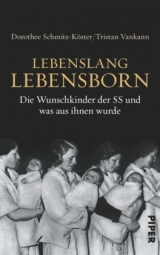 Lebenslang Lebensborn - Dorothee<br>Vankann Schmitz-Köster  Tristan