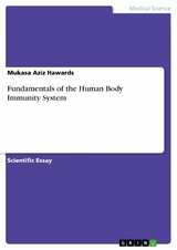 Fundamentals of the Human Body Immunity System - Mukasa Aziz Hawards