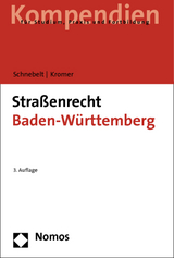 Straßenrecht Baden-Württemberg - Schnebelt, Günter; Kromer, Michael