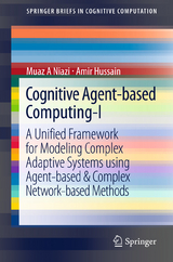 Cognitive Agent-based Computing-I - Muaz A Niazi, Amir Hussain