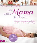 Das große Mama-Handbuch - Vivian Weigert, Wolf Lütje