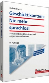 Geschickt kontern: Nie mehr sprachlos! - Heinz Ryborz