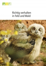 Richtig verhalten in Feld und Wald - Rolf Zundel