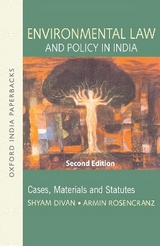 Environmental Law and Policy in India - Divan, Shyam; Rosencranz, Armin