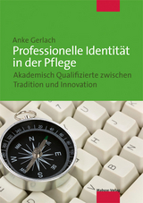 Professionelle Identität in der Pflege - Anke Gerlach