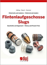 Flintenlaufgeschosse / Slugs -  Hölling,  Rauch,  Sommer