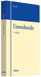 Umweltrecht - Koch, Hans-Joachim