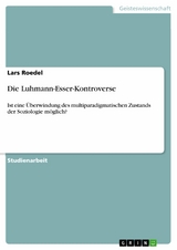 Die Luhmann-Esser-Kontroverse - Lars Roedel