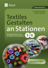 Textiles Gestalten an Stationen 5-6 - Christian Henning, Cathrin Spellner