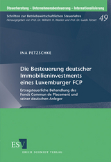 Die Besteuerung deutscher Immobilieninvestments eines Luxemburger FCP - Ina Petzschke