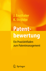 Patentbewertung - Jürgen Ensthaler, Kai Strübbe