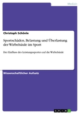 Sportschäden, Belastung und Überlastung der Wirbelsäule im Sport - Christoph Schönle