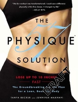 The Physique 57™ Solution - Becker, Tania; Maanavi, Jennifer