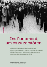 Ins Parlament, um es zu zerstören - Franz Schausberger