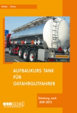 Aufbaukurs Tank für Gefahrgutfahrer - Klaus Ridder, Torsten Bütow