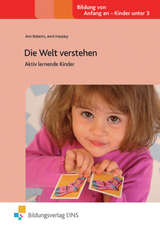 Die Welt verstehen - Harpley, Avril; Roberts, Ann