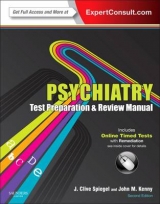 Psychiatry Test Preparation and Review Manual - Spiegel, J Clive; Kenny, John M.